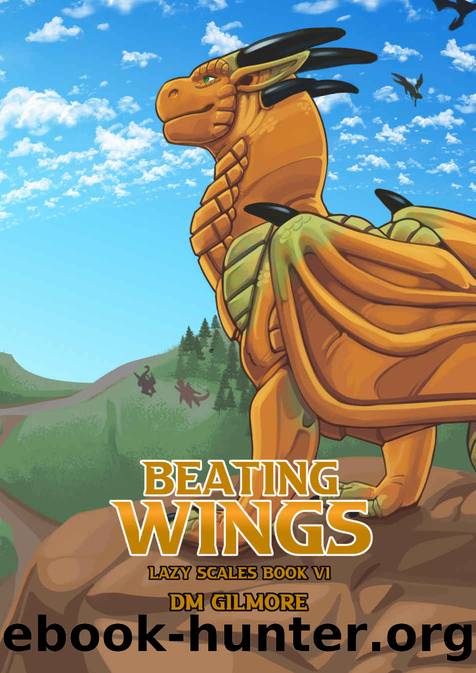 Beating Wings by D. M. Gilmore