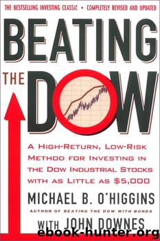 Beating the Dow Completely Revised and Updated by Michael B. O'Higgins John Downes