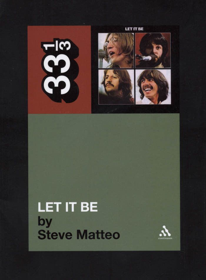Beatles' Let It Be (33 1/3) by Matteo Steve