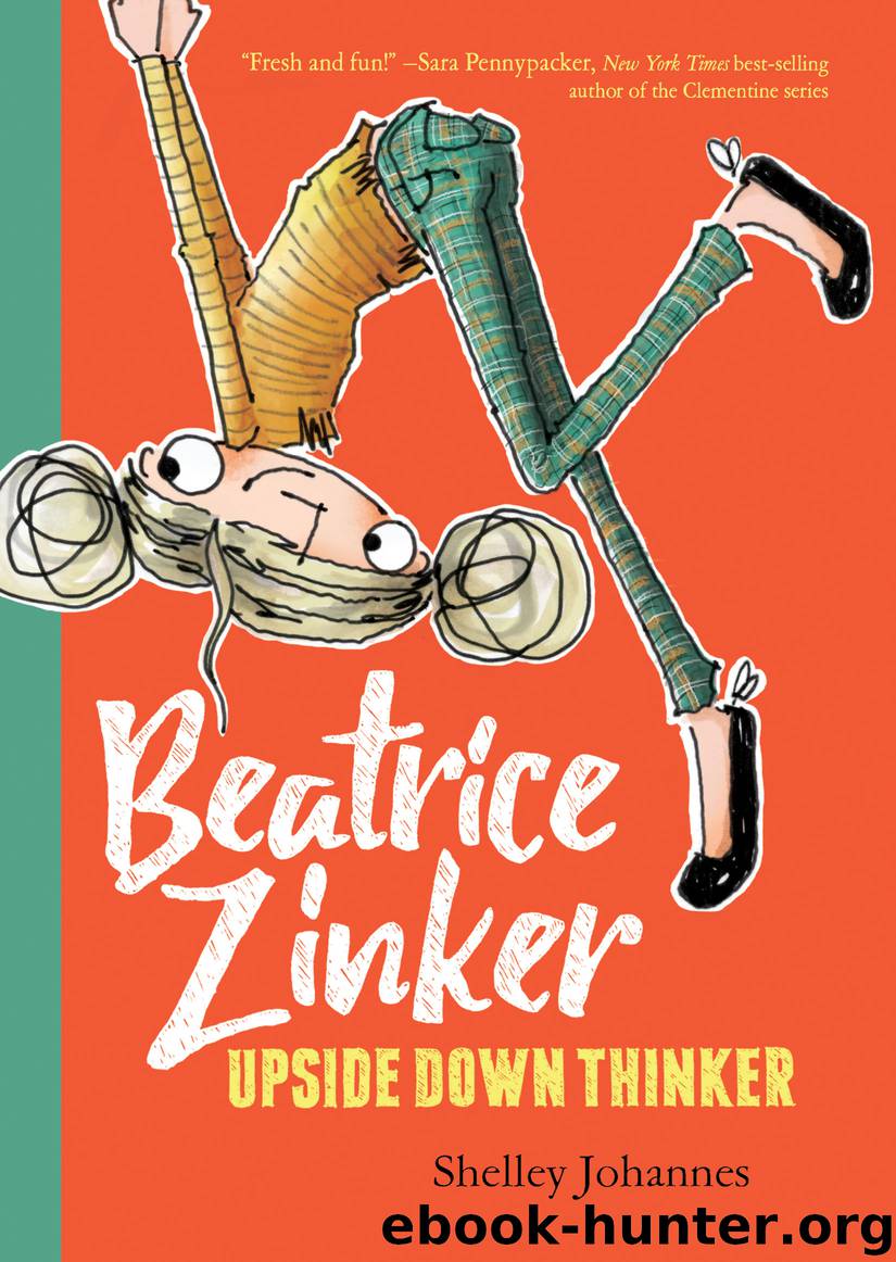 Beatrice Zinker, Upside Down Thinker by Shelley Johannes
