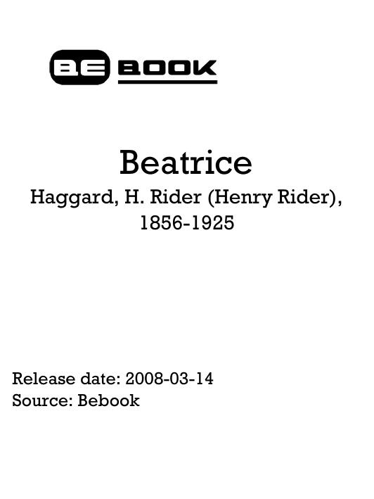 Beatrice by Haggard H. Rider (Henry Rider) 1856-1925