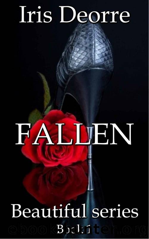 Beautiful 1: Fallen by Iris Deorre