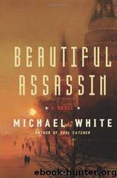 Beautiful Assassin by Michael C. White