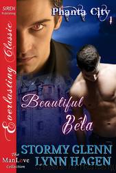 Beautiful BÃ©la [Phanta City 1] (Siren Publishing Everlasting Classic ManLove) by Stormy Glenn & Lynn Hagen