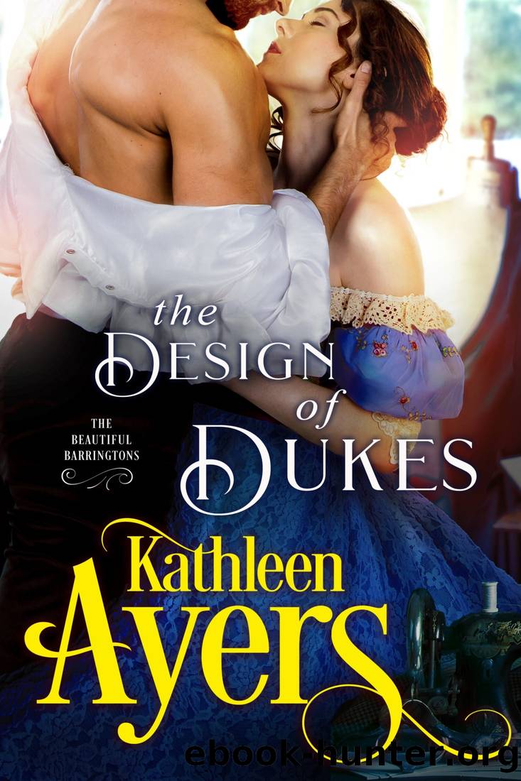 Beautiful Barringtons 2 - The Design of Dukes by Ayers Kathleen