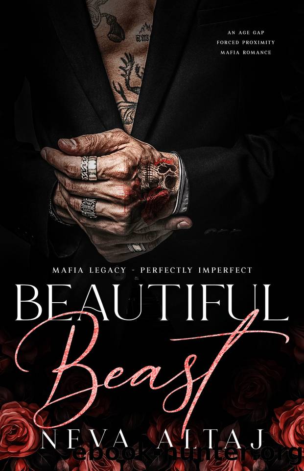 Beautiful Beast: An Age Gap Forced Proximity Mafia Romance (Mafia Legacy - Perfectly Imperfect Book 1) by Neva Altaj