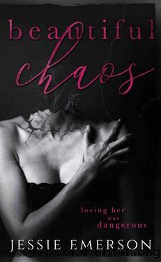 Beautiful Chaos by Jessie Emerson