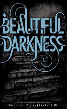 Beautiful Darkness2 by Garcia Kami & Stohl Margaret