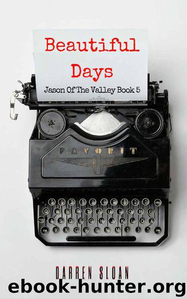 Beautiful Days (Jason Of The Valley Book 5) by Jason K. Melby