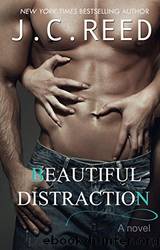 Beautiful Distraction by Reed J. C