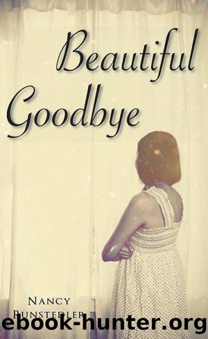 Beautiful Goodbye by Nancy Runstedler