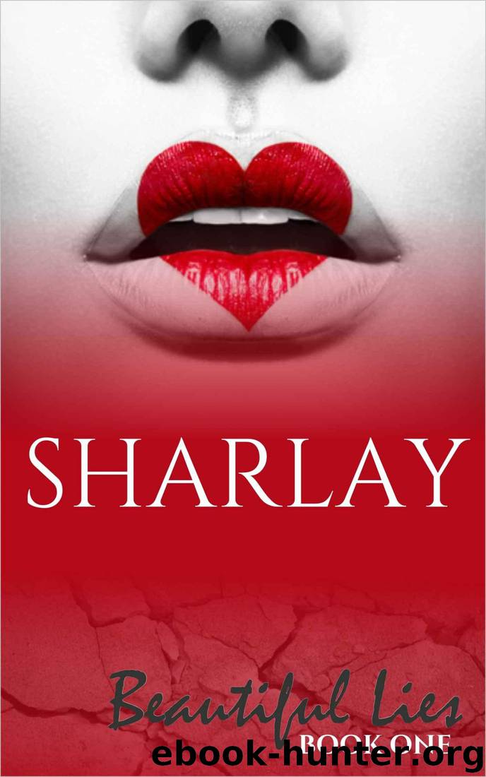 Beautiful Lies (Book One) by Sharlay