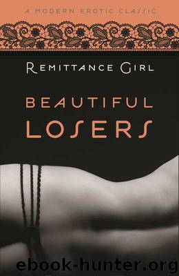 Beautiful Losers (Modern Erotic Classics) by Remittance Girl