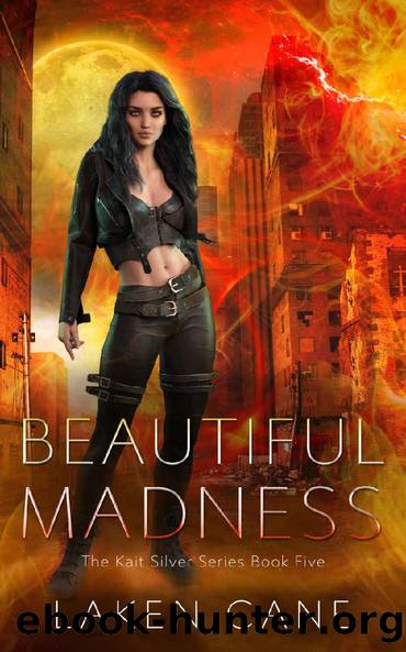 Beautiful Madness: An Urban Fantasy Wolf Shifter Series (Kait Silver Book 5) by Laken Cane