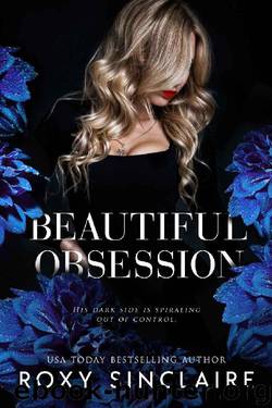 Beautiful Obsession: A Dark Captive Romance (Dark Obsession Prequel) by Roxy Sinclaire