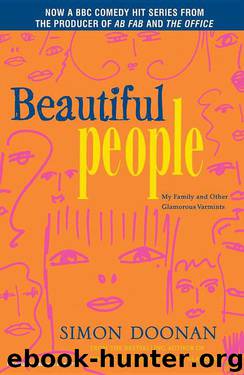 Beautiful People: My Family and Other Glamorous Varmints by Simon Doonan
