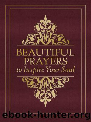 Beautiful Prayers to Inspire Your Soul by Terry Glaspey