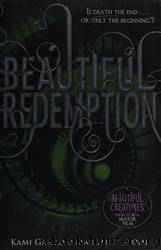 Beautiful Redemption by Garcia Kami & Stohl Margaret