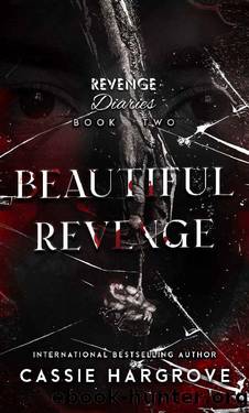 Beautiful Revenge: Original Version (Revenge Diaries Book 2) by Cassie Hargrove