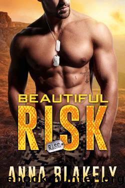 Beautiful Risk (R.I.S.C. Book 3) by Anna Blakely