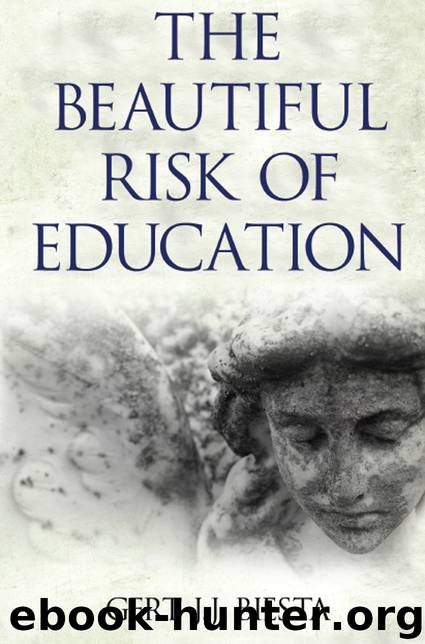 Beautiful Risk of Education by Biesta Gert J. J