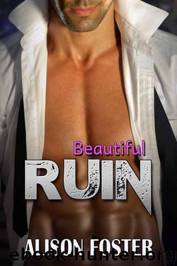 Beautiful Ruin by Alison Foster