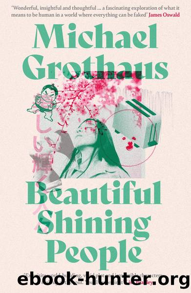 Beautiful Shining People by Michael Grothaus