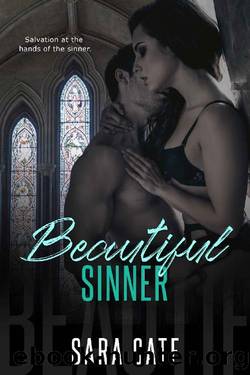 Beautiful Sinner: a standalone forbidden romance by Sara Cate