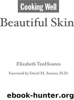 Beautiful Skin by Elizabeth TenHouten