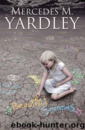 Beautiful Sorrows by Mercedes M. Yardley