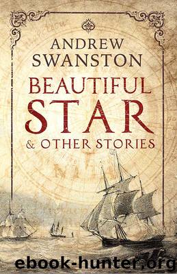 Beautiful Star and Other Stories by Andrew Swanston