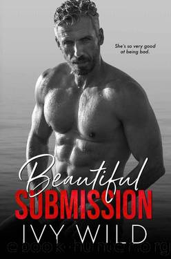 Beautiful Submission: An Enemies-to-Lovers, BDSM Romance by Ivy Wild