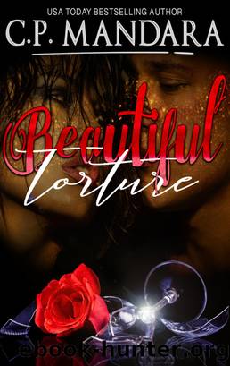 Beautiful Torture by C. P. Mandara