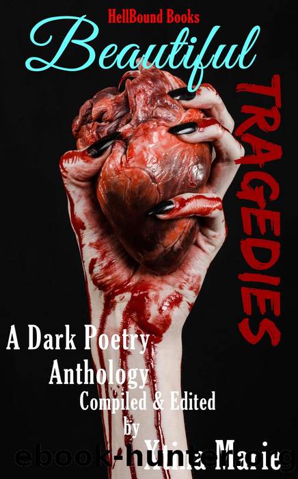 Beautiful Tragedies by Xtina Marie