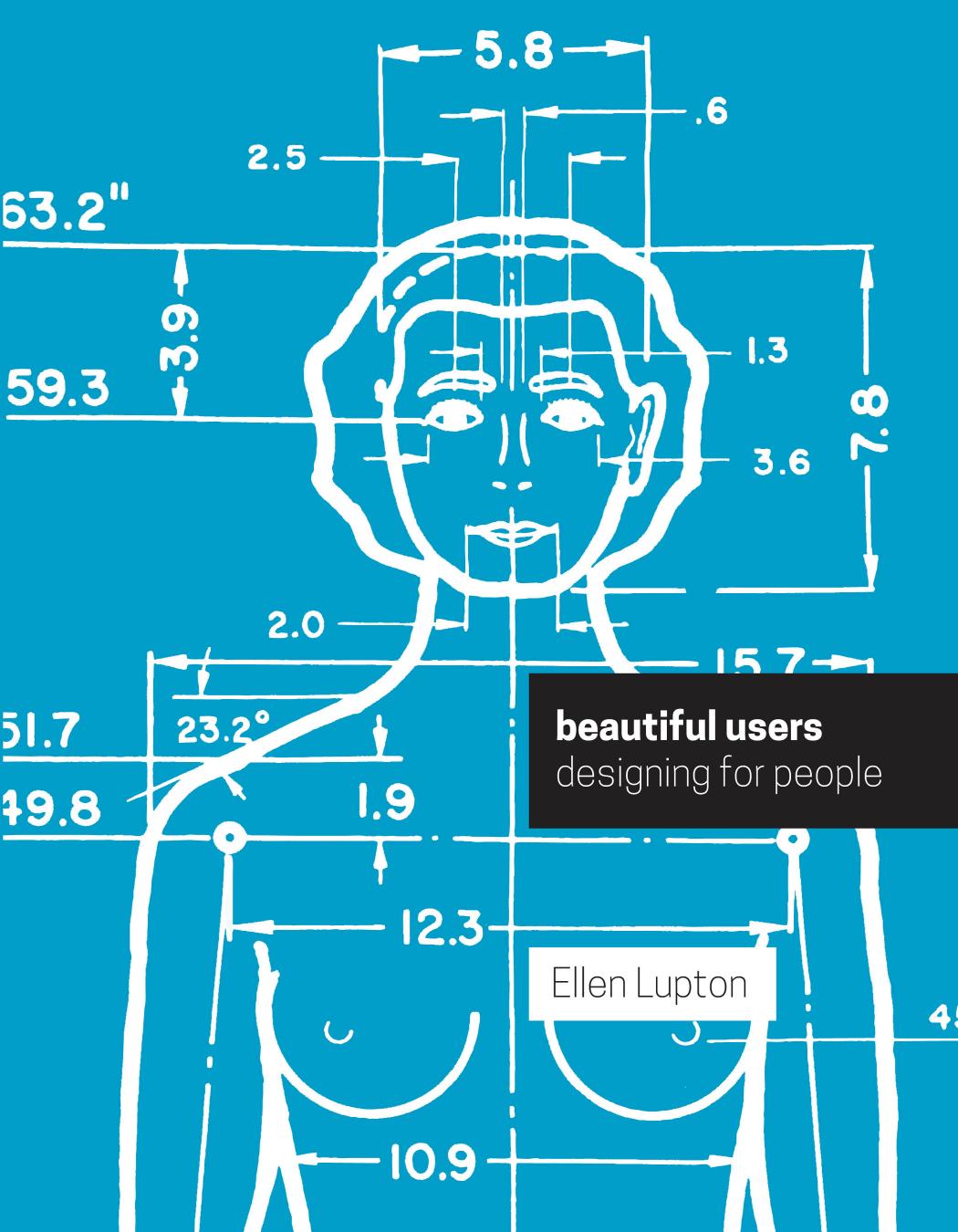 Beautiful Users by Ellen Lupton