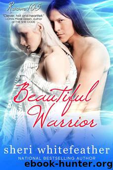 Beautiful Warrior by Sheri Whitefeather
