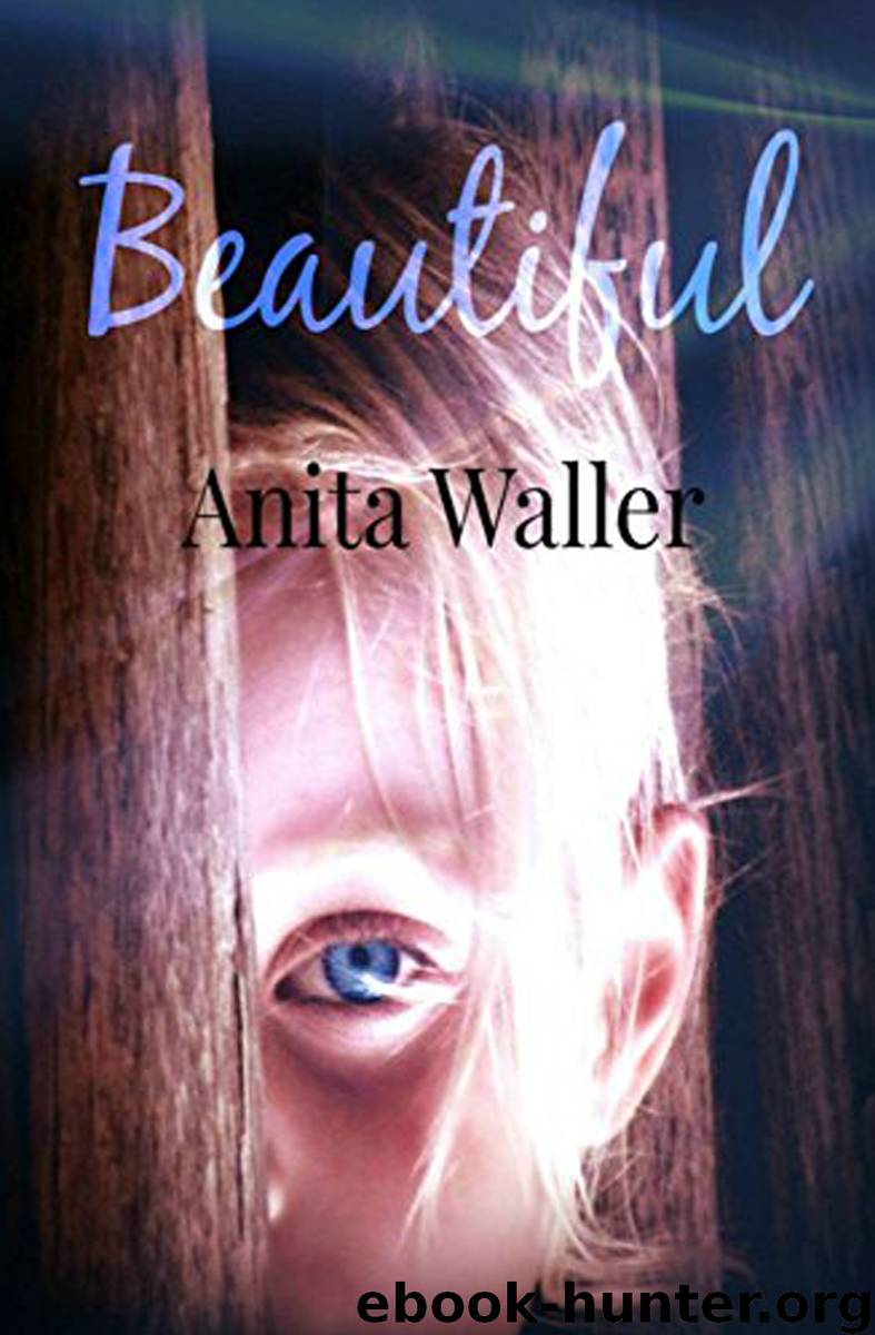 Beautiful by Anita Waller