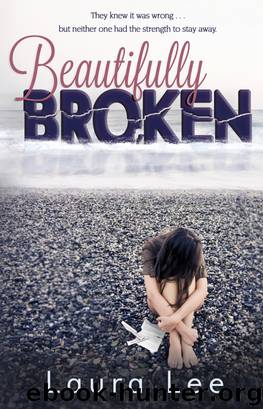 Beautifully Broken by Laura Lee