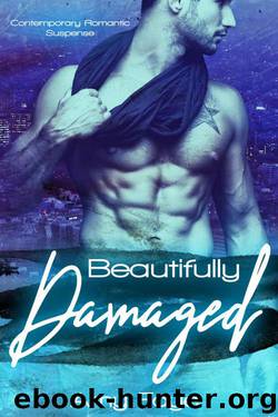 Beautifully Damaged (Contemporary Romantic Suspense) by Faye Amy