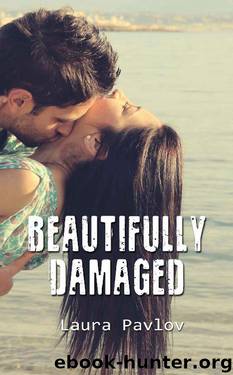 Beautifully Damaged (Shine Design Series Book 1) by Laura Pavlov