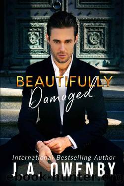 Beautifully Damaged: Beautifully Damaged Series Book One by J.A. Owenby