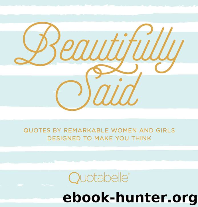 Beautifully Said by Quotabelle