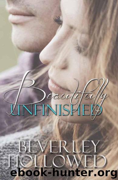 Beautifully Unfinished by Beverley Hollowed