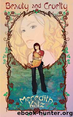 Beauty & Cruelty by Meredith Katz