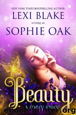 Beauty (A Faery Story Book 3) by Lexi Blake & Sophie Oak
