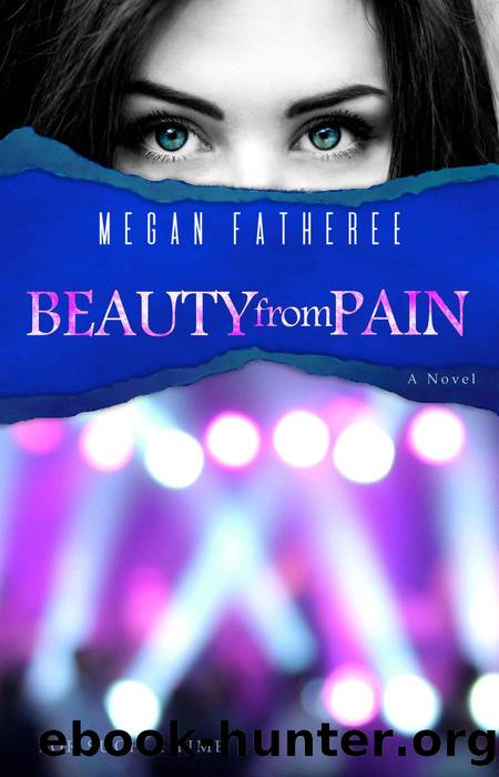 Beauty From Pain by Megan Fatheree