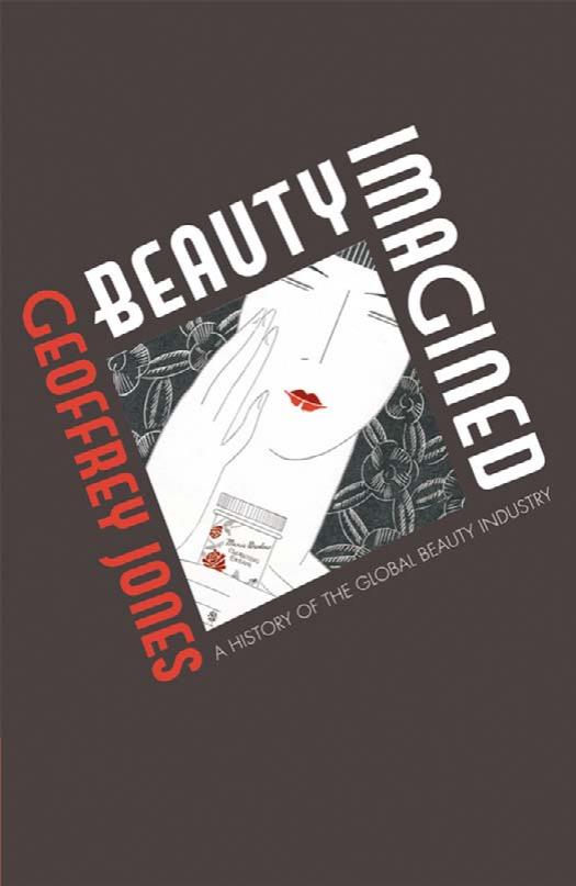 Beauty Imagined: A History of the Global Beauty Business by Geoffrey Jones