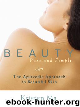 Beauty Pure and Simple by Kristen Ma
