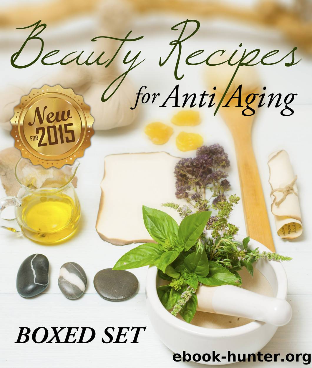 Beauty Recipes for Anti Aging by Speedy Publishing