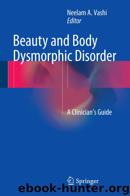 Beauty and Body Dysmorphic Disorder by Neelam A. Vashi